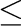 $\le $% WIDTH=21 HEIGHT=26 