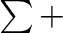 $\sum +$% WIDTH=63 HEIGHT=33 