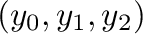$(y_0,y_1,y_2)$% WIDTH=143 HEIGHT=34 