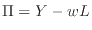 $\Pi=Y-wL$