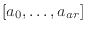 $[a_0,\ldots,a_{ar}]$