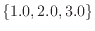 $\{1.0, 2.0, 3.0\}$