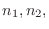 $n_1,n_2,$